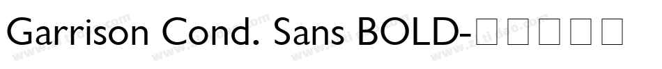 Garrison Cond. Sans BOLD字体转换